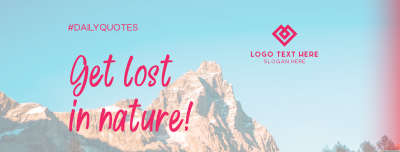 Get Lost In Nature Facebook cover Image Preview