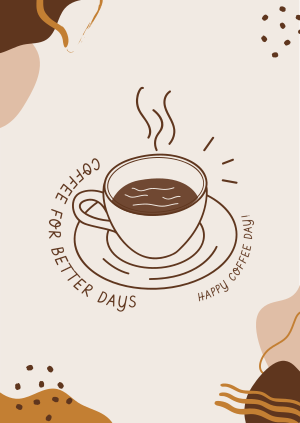 Coffee for Better Days Poster Image Preview