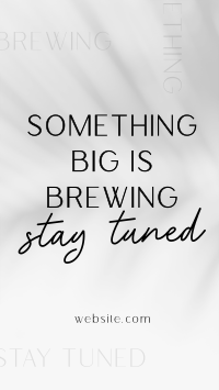 Something is Brewing Stay Tuned Video Image Preview
