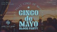 Cinco De Mayo Block Party Video Design