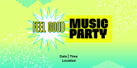Feel Good Party Twitter post Image Preview