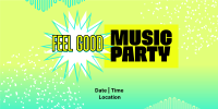 Feel Good Party Twitter Post Image Preview