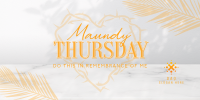 Minimalist Maundy Thursday Twitter Post Image Preview