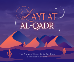 Laylat al-Qadr Desert Facebook post Image Preview