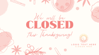 We're Closed this Thanksgiving Video Image Preview