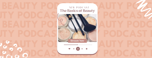 Beauty Basics Podcast Facebook Cover Design Image Preview