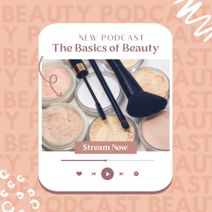 Beauty Basics Podcast Instagram post