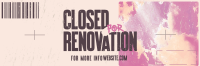 Grunge Closed Renovation Twitter Header Design