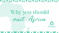 Why Visit Africa YouTube Video Design