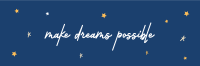 Make dreams possible Twitter Header Image Preview