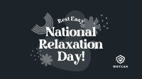 National Relaxation Day Greeting Video Image Preview