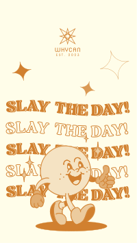Slay the day! Instagram Reel Design