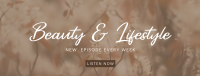 Beauty and Lifestyle Podcast Facebook Cover Design