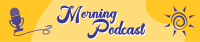 Good Morning Podcast SoundCloud banner Image Preview