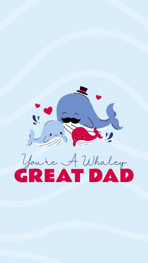 Whaley Great Dad Facebook story Image Preview