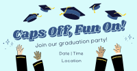 Caps Off Fun On Graduation Party Facebook ad Image Preview