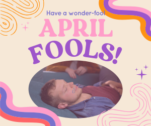 Groovy April Fools Greeting Facebook post Image Preview