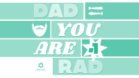 Dad You Are Rad Facebook event cover Image Preview