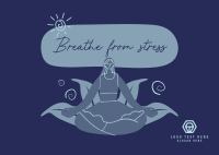 Breathe From Stress Postcard Design