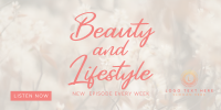 Beauty and Lifestyle Podcast Twitter post Image Preview