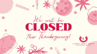 We're Closed this Thanksgiving Facebook event cover Image Preview