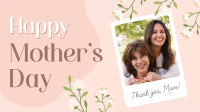 Mother's Day Greeting Video Image Preview