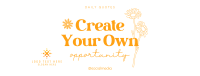 Create Your Own Opportunity Facebook Cover Design