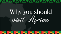 Why Visit Africa YouTube Video Design