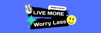 Live More, Worry Less Twitter Header Image Preview