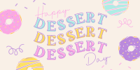 Dessert Day Delights Twitter Post Image Preview