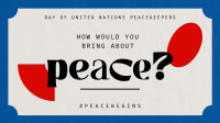 Contemporary United Nations Peacekeepers Facebook event cover Image Preview