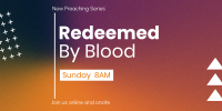 Redeemed by Blood Twitter post Image Preview