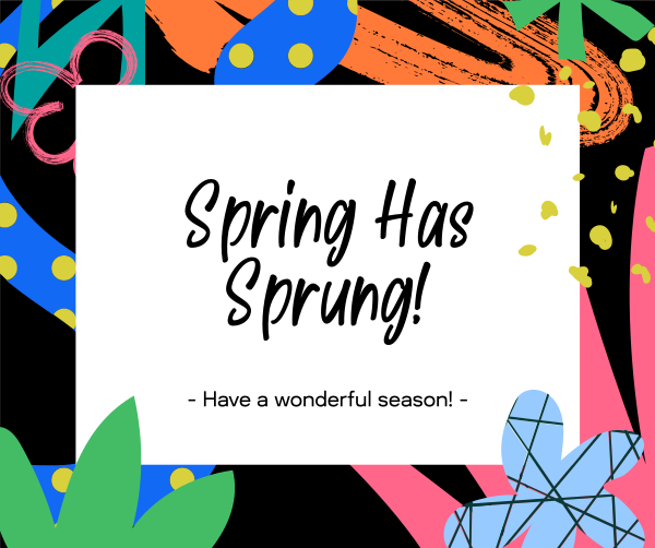 Spring Has Sprung Facebook Post Design Image Preview
