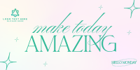 Make Today Amazing Twitter post Image Preview