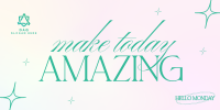 Make Today Amazing Twitter Post Image Preview