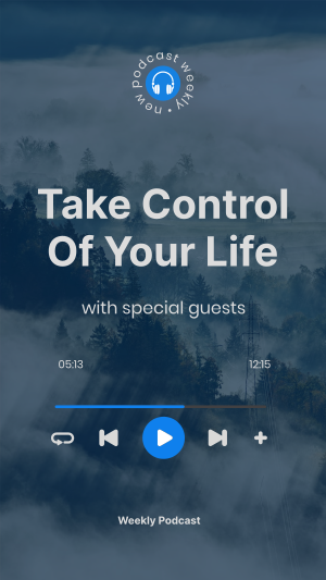 Take Control Of Your Life Podcast Facebook story Image Preview