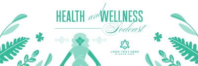 Health & Wellness Podcast Twitter header (cover) Image Preview