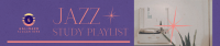 Jazz Study Playlist SoundCloud banner Image Preview