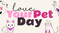 Love Your Pet Day Animation Design