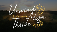 Unwind, Align, and Thrive Animation Image Preview