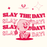 Slay the day! Instagram post Image Preview