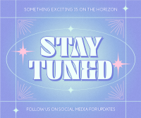 Minimalist Stay Tuned Facebook post Image Preview