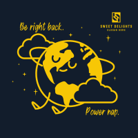 BRB Earth Nap Instagram post Image Preview