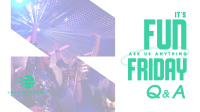 Friday Party Q&A Animation Preview