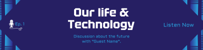 Life & Technology Podcast LinkedIn banner Image Preview