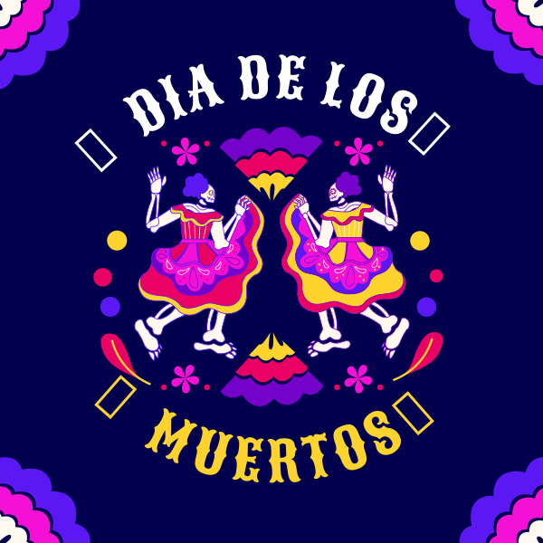 Lets Dance in Dia De Los Muertos Instagram Post Design