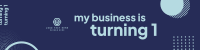 My Business Is Turning 1 LinkedIn banner Image Preview