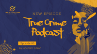 True Crime Podcast Facebook event cover Image Preview