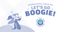 Lets Dance in International Dance Day YouTube Video Design