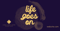Life goes on Facebook Ad Design
